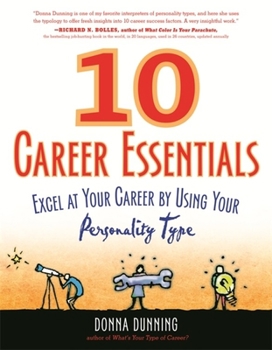 Paperback 10 Career Essentials: Excel at Your Career by Using Your Personality Type Book