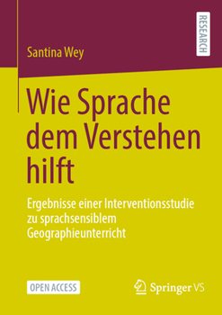 Paperback Wie Sprache Dem Verstehen Hilft: Ergebnisse Einer Interventionsstudie Zu Sprachsensiblem Geographieunterricht [German] Book