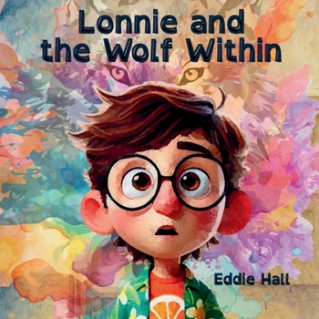 Paperback Lonnie and the Wolf Within Book