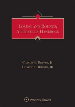 Paperback Loring and Rounds: A Trustee's Handbook, 2019 Edition Book