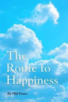Paperback The Route To Happiness Book