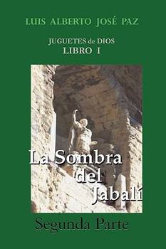 Paperback La Sombra del Jabali - Segunda Parte: La Otra Historia [Spanish] Book