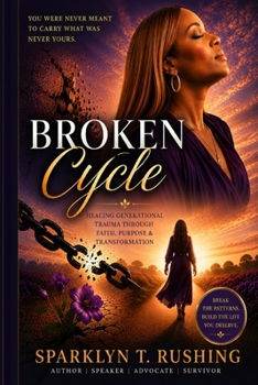 Paperback Broken Cycle (Salvation+ Deliverance=Freedom) Book