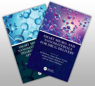 Hardcover Smart Micro- And Nanomaterials for Drug Delivery and Pharmaceutical Applications, Two-Volume Set Book