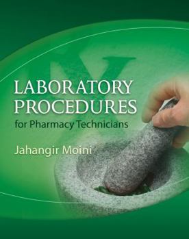 Spiral-bound Laboratory Procedures for Pharmacy Technicians, Spiral Bound Version Book