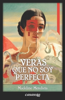 Paperback Verás que no soy Perfecta [Spanish] Book