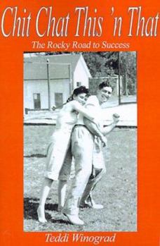 Paperback Chit Chat This 'N That: The Rocky Road to Success Book