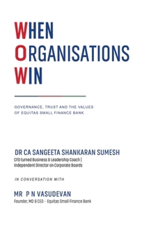 When Organisations Win: Governance, Trust and the Values of Equitas Small Finance Bank