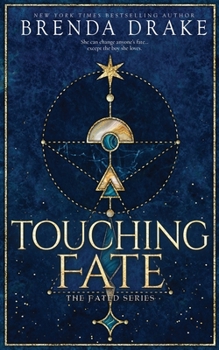 Touching Fate - Book #1 of the Fated