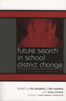 Paperback Future Search in School District Change: Connection, Community, and Results Book