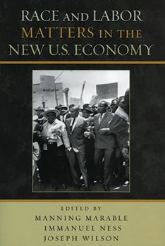 Paperback Race and Labor Matters in the New U.S. Economy Book