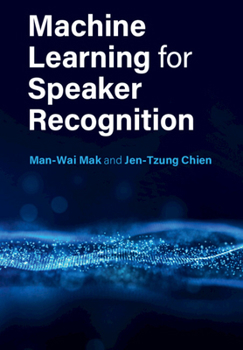 Hardcover Machine Learning for Speaker Recognition Book