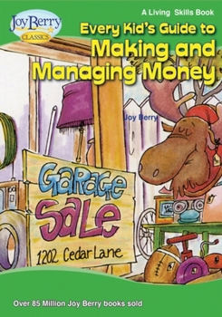 Paperback Every Kid's Guide to Making and Managing Money Book