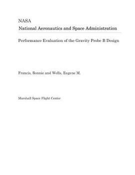 Paperback Performance Evaluation of the Gravity Probe B Design Book