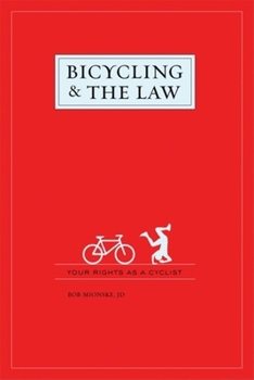 Paperback Bicycling & the Law: Your Rights as a Cyclist Book