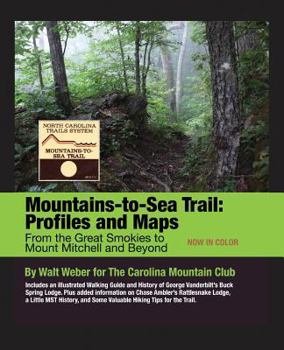 Paperback Mountains-To-Sea Trail: Profiles and Maps from the Great Smokies to Mount Mitchell and Beyond Book