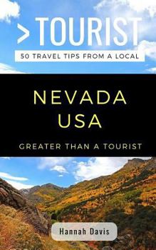 Paperback Greater Than a Tourist- Nevada USA: 50 Travel Tips from a Local Book