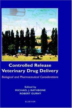 Hardcover Controlled Release Veterinary Drug Delivery: Biological and Pharmaceutical Considerations Book