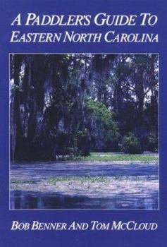 Paperback A Paddler's Guide to Eastern North Carolina Book