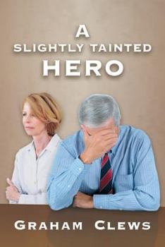 Paperback A Slightly Tainted Hero Book