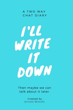 Paperback I'll Write it Down: A Two Way Chat Diary Book