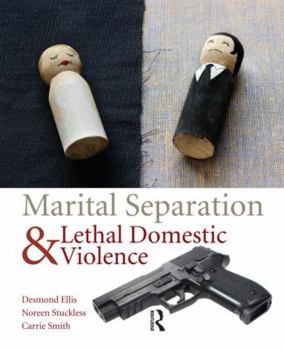 Paperback Marital Separation and Lethal Domestic Violence Book