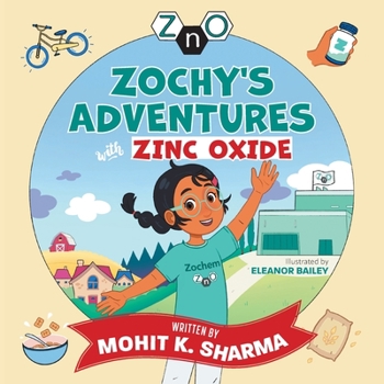 Paperback Zochy's Adventures with Zinc Oxide Book