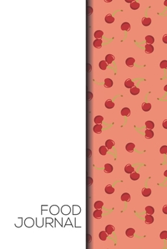 Paperback Food Journal: Wellness Daily Food Planner and Meal Diary Book