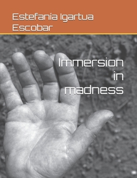 Paperback Immersion in madness Book