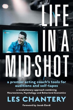 Paperback Life in Mid-Shot: A premier acting coach's tools for auditions and self-tapes Book