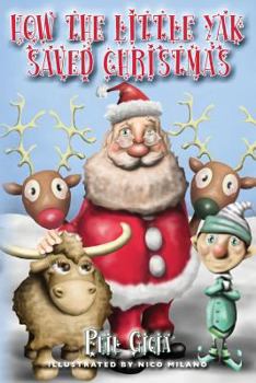 Paperback How the Little Yak Saved Christmas Book