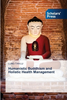 Paperback Humanistic Buddhism and Holistic Health Management Book