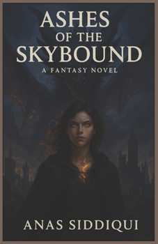 Paperback Ashes Of The Skybound: A Fantasy Novel Book