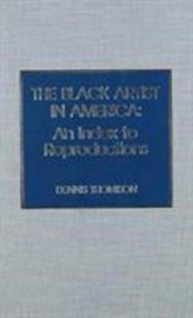 Hardcover The Black Artist in America: An Index to Reproduction Book