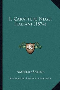 Paperback Il Carattere Negli Italiani (1874) [Italian] Book