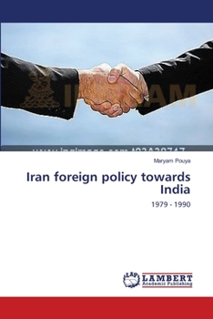 Paperback Iran foreign policy towards India Book