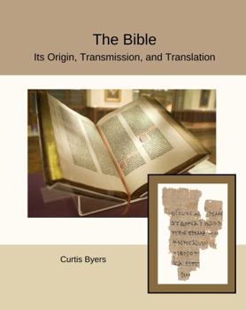 Paperback The Bible: Its Origin, Transmission, and Translation Book