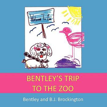 Paperback Bentley's Trip to the Zoo Book