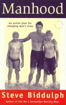 Paperback Manhood: an Action Plan for Changing Men's Lives Book