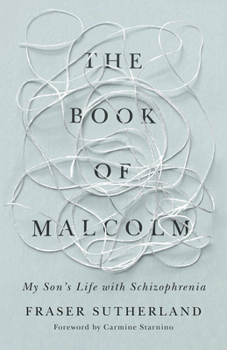 Paperback The Book of Malcolm: My Son's Life with Schizophrenia Book