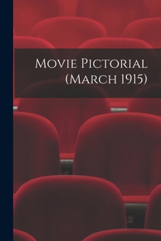Paperback Movie Pictorial (March 1915) Book