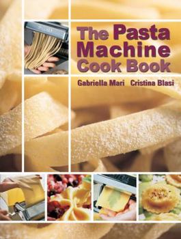 Hardcover The Pasta Machine Cook Book