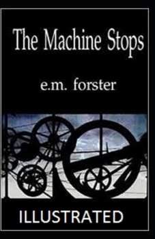 The Machine Stops Illustrated