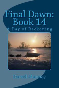 A Day of Reckoning - Book #14 of the Final Dawn