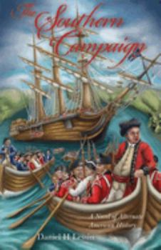 The Southern Campaign: A Novel of Alternate American History - Book #2 of the Finch Folio