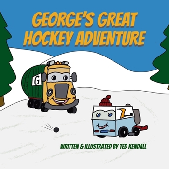 Paperback George's Great Hockey Adventure Book