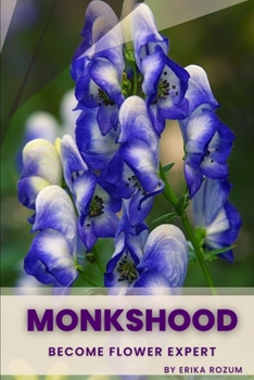 Monkshood: Become flower expert