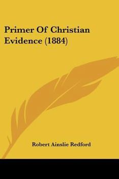 Paperback Primer Of Christian Evidence (1884) Book