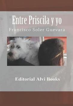 Paperback Entre Priscila y yo: Editorial Alvi Books [Spanish] Book