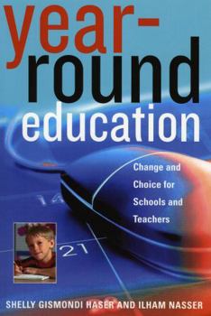 Paperback Year-Round Education: Change and Choice for Schools and Teachers Book